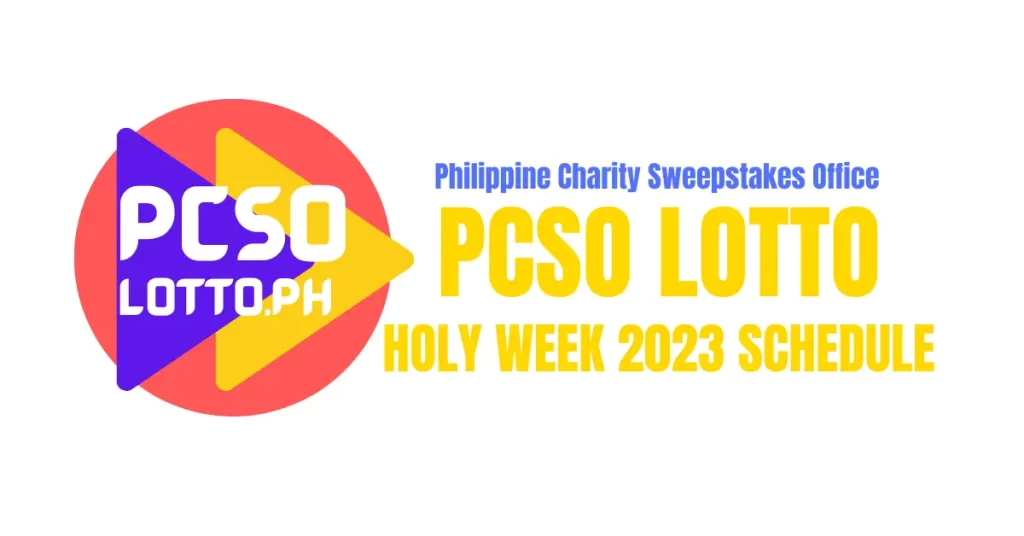777color lottery result-PCSO-Lotto-schedule-Holy-Week-2023